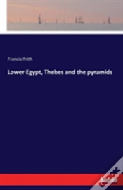 Capa do artigo Lower Egypt, Thebes And The Pyramids