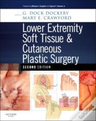 Lower Extremity Soft Tissue & Cutaneous Plastic Surgery