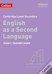 Lower Secondary English As A Second Language Teacher'S Guide: Stage 7