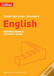 Lower Secondary English Progress Book Studentâ€™S Book: Stage 8