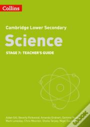 Lower Secondary Science Teacherâ€™S Guide: Stage 7