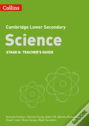 Lower Secondary Science Teacherâ€™S Guide: Stage 8