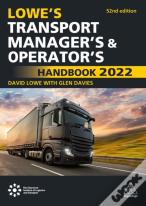 Lowe'S Transport Manager'S And Operator'S Handbook 2022