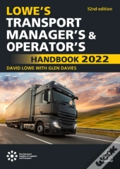 Lowe'S Transport Manager'S And Operator'S Handbook 2022