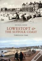 Capa do artigo Lowestoft & The Suffolk Coast Through Time