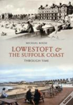 Capa do artigo Lowestoft & The Suffolk Coast Through Time