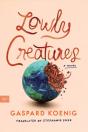 Lowly Creatures - Preview