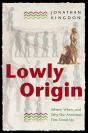 Lowly Origin - Preview