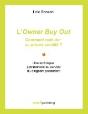 L'Owner Buy Out ; Comment Racheter Sa Propre Société ? - Preview