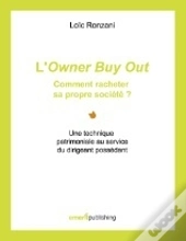 L'Owner Buy Out ; Comment Racheter Sa Propre Société ?