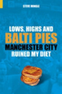 Lows, Highs And Balti Pies - Preview