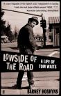 Lowside Of The Road: A Life Of Tom Waits - Preview