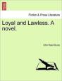 Loyal And Lawless. A Novel. - Preview
