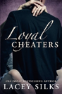 Loyal Cheaters - Preview