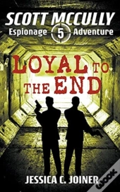 Loyal To The End
