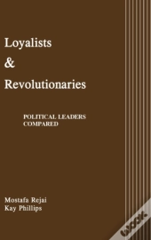 Loyalists And Revolutionaries