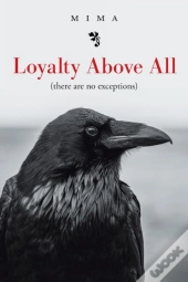 Loyalty Above All                  There
