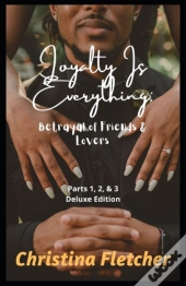 Loyalty Is Everything