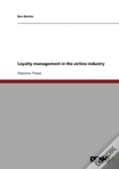 Loyalty Management In The Airline Industry