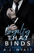 Loyalty That Binds