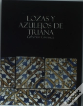 Lozas Y Azulejos De Trianacolecc. Carranza Sevilla 