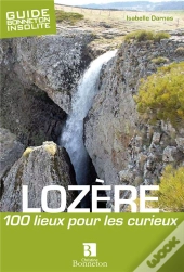 Lozère ; 100 Lieux Pour Les Curieux