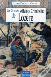 Lozere ; Grandes Affaires Criminelles