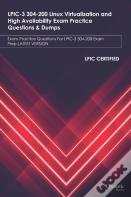Lpic-3 304-200 Linux Virtualization And High Availability Exam Practice Questions & Dumps