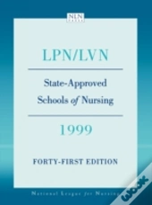 Lpn/Lvn, State-Approved Schools Of Nursing, 1999