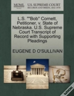 Capa do artigo L.S. ""Bob'' Cornett, Petitioner, V. State Of Nebraska. U.S. Supreme Court Transcript Of Record With Supporting Pleadings