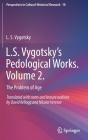 L.S. Vygotskyâ€™S Pedological Works. Volume 2. - Preview