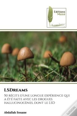 Capa do artigo Lsdreams - 50 Recits D'Une Longue Experience Qui A Ete Faite Avec Les Drogues Hallucinogenes, Dont L