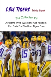 Lsu Tigers Trivia Book