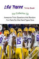 Lsu Tigers Trivia Book
