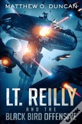 Lt. Reilly And The Black Bird Offensive
