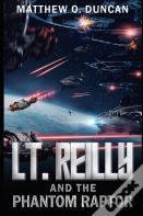Lt. Reilly And The Phantom Raptor