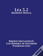 Lua 5.2 Reference Manual