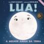Lua! A Melhor Amiga da Terra - Preview
