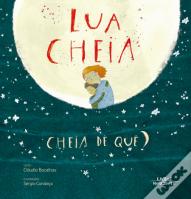 Lua Cheia, Cheia de Quê?