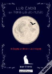Capa do artigo Lua Cheia em Para-Lá-Do-Mundo
