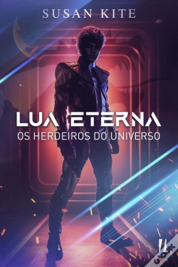 Capa do artigo Lua Eterna - Os Herdeiros do Universo