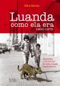 Luanda Como Ela Era - Preview