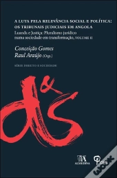 Luanda e Justiça: Pluralismo Jurídico numa Sociedade em Transformação - Volume III