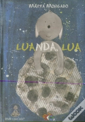 Capa do artigo Luanda, Lua (Inclui DVD com LGP - Língua Gestual Portuguesa)