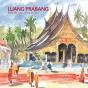 Luang Prabang ; Perle Du Laos / Gem Of Laos - Preview