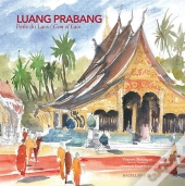 Luang Prabang ; Perle Du Laos / Gem Of Laos