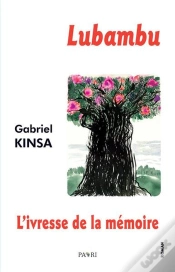 Capa do artigo Lubambu - L Ivresse De La Memoire - Edition Bilingue