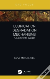 Lubrication Degradation Mechanisms