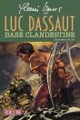 Luc Dassaut : Base Clandestine - Preview