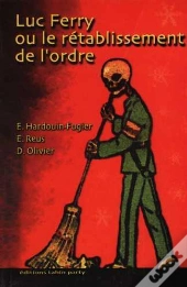 Luc Ferry Ou Le Rétablissement De L'Ordre